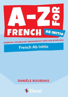 -Z for French Ab Initio: Essential vocabulary organized by topic for IB Diploma, A Fashion