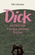 Dick Svenzons ärliga gröna ögon For Sale