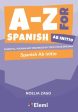 -Z for Spanish Ab Initio: Essential vocabulary organized by topic for IB Diploma, A For Sale