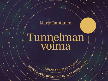 Tunnelman voima - Nouse uudelle tasolle: Näin kasvat, menestyt ja olet onnellinen Supply