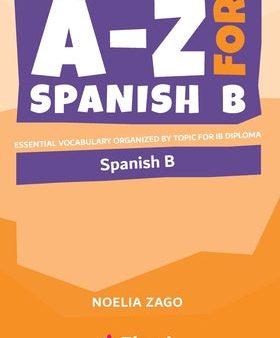 -Z for Spanish B: Essential vocabulary organized by topic for IB Diploma, A For Sale