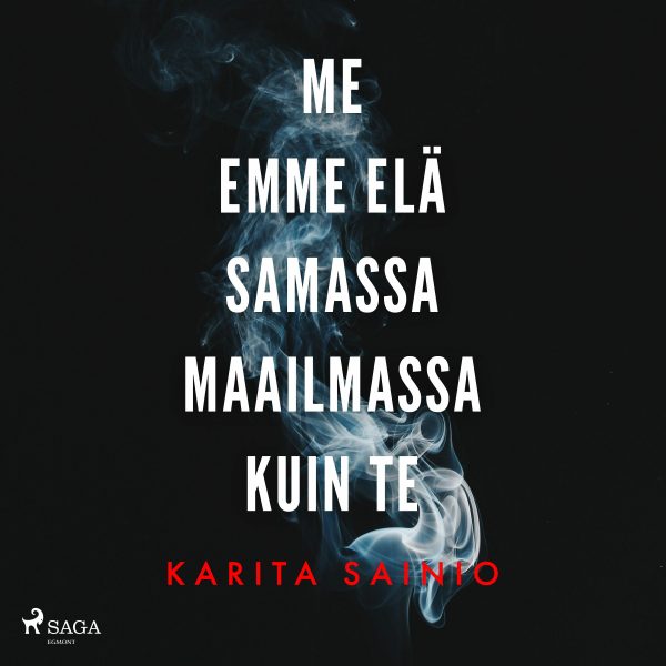 Me emme elä samassa maailmassa kuin te Online Sale