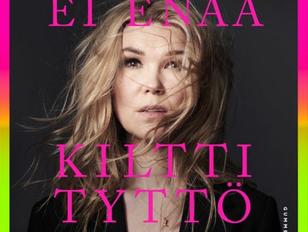 Ei enää kiltti tyttö on Sale