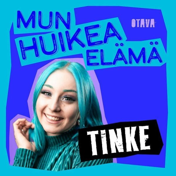 Mun huikea elämä - Tinke Online now