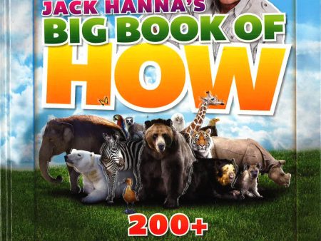 Jack Hanna s Big Book Of How : 200+ Questions Answered Sale