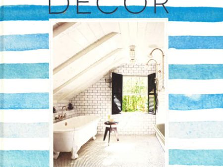 Dream Decor: Styling A Cool, Creative And Comfortable Home, Wherever You Live Online Hot Sale