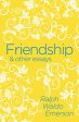 Friendship And Other Essays Fashion