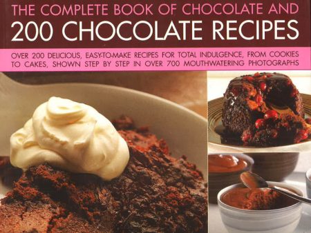 Complete Book Of Chocolate And 200 Chocolate Recipes Sale