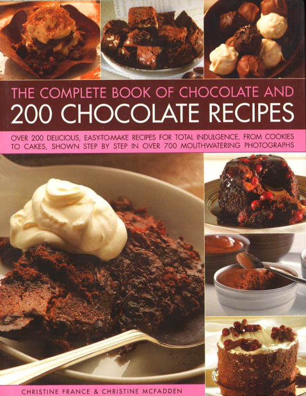 Complete Book Of Chocolate And 200 Chocolate Recipes Sale