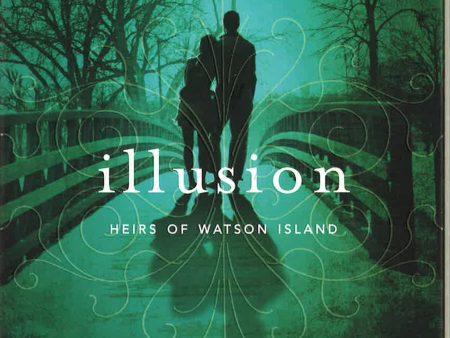 Illusion (Heirs Of Watson Island) For Cheap