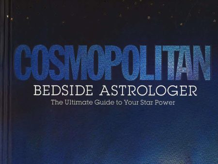 Cosmopolitan Bedside Astrologer: The Ultimate Guide To Your Star Power For Sale